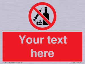 Custom No alcohol or drugs Sign